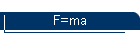 F=ma